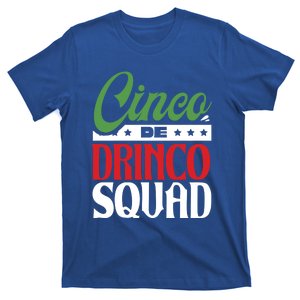 Funny Mexican Gift Cinco O Squad Ing Party Fiesta Gift T-Shirt