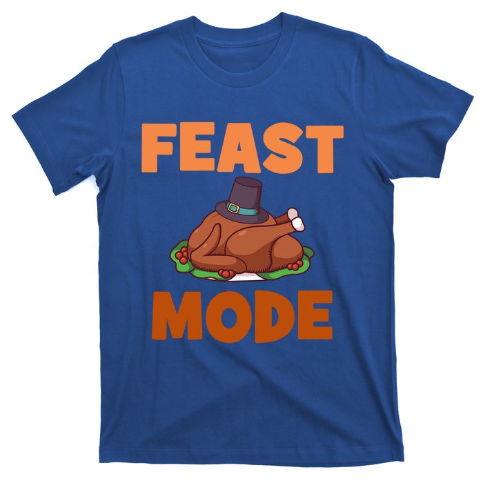 Feast Mode Gift T-Shirt