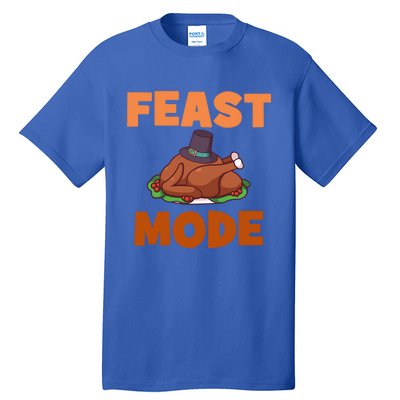 Feast Mode Gift Tall T-Shirt