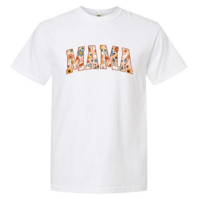 Floral Mama Gift Mothers Day Gardener Mama Flowers Cute Garment-Dyed Heavyweight T-Shirt