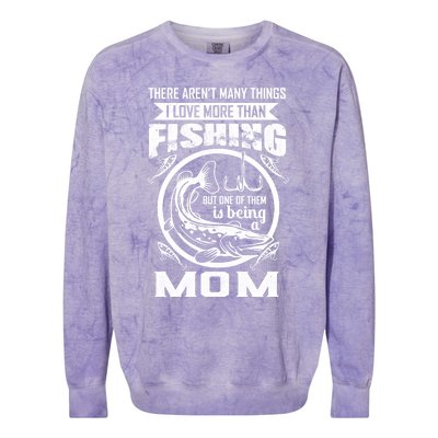 Fishing Mom Gift I Love More Than Fishing Is Being Mom Funny Gift Colorblast Crewneck Sweatshirt