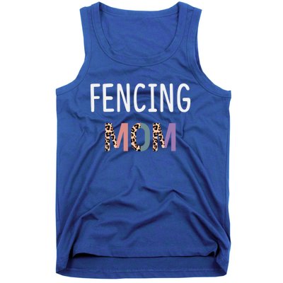 Fencing Mom Gift Funny Fencing Fencer Leopard Meaningful Gift Tank Top