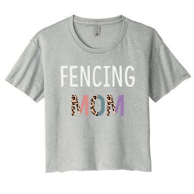 Fencing Mom Gift Funny Fencing Fencer Leopard Meaningful Gift Women's Crop Top Tee