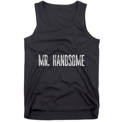 Funny Mr. Handsome Fun Gag Novelty Tank Top