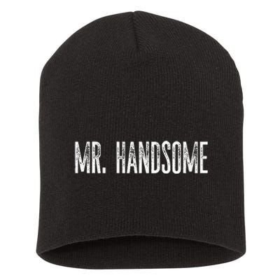 Funny Mr. Handsome Fun Gag Novelty Short Acrylic Beanie