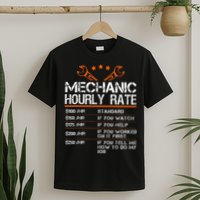 Funny Mechanic Hourly Rate Car Auto Repairman Labor Rates T-Shirt