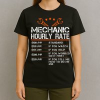 Funny Mechanic Hourly Rate Car Auto Repairman Labor Rates T-Shirt