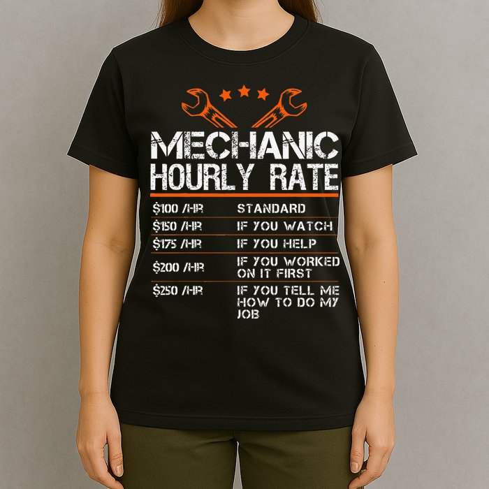Funny Mechanic Hourly Rate Car Auto Repairman Labor Rates T-Shirt