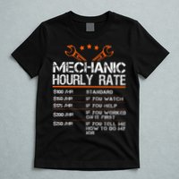 Funny Mechanic Hourly Rate Car Auto Repairman Labor Rates T-Shirt