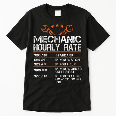 Funny Mechanic Hourly Rate Car Auto Repairman Labor Rates Tall T-Shirt