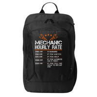Funny Mechanic Hourly Rate Car Auto Repairman Labor Rates City Backpack
