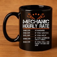 Funny Mechanic Hourly Rate Car Auto Repairman Labor Rates 11oz C Handle Ceramic Mug