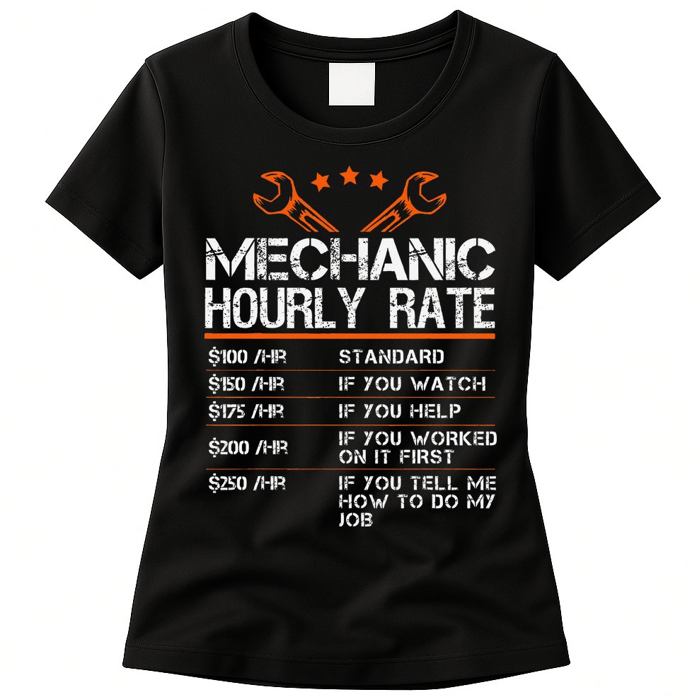 Funny Mechanic Hourly Rate Car Auto Repairman Labor Rates Womens T-Shirt