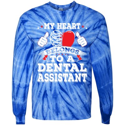 Funny My Heart Belongs To A Dental Assistant Valentines Day Great Gift Tie-Dye Long Sleeve Shirt