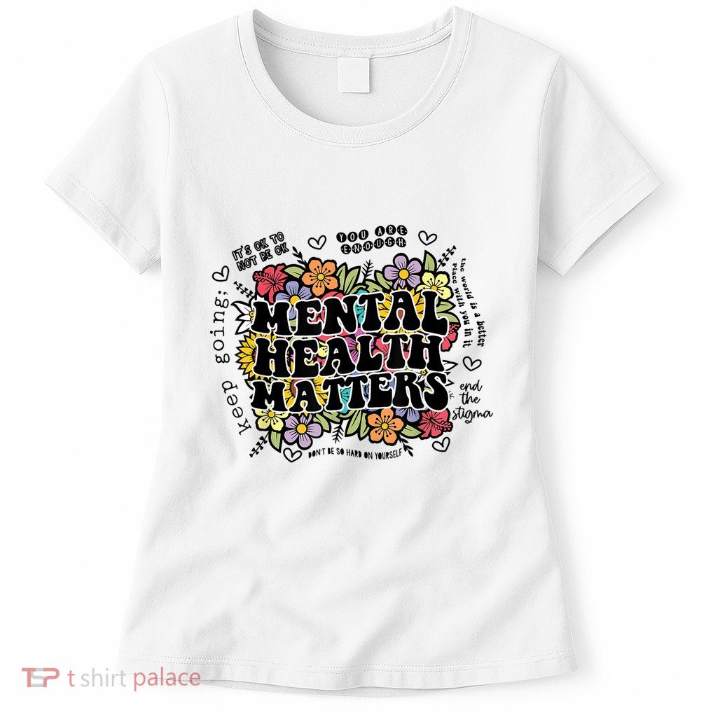 Floral Mental Health Matters Canvas Tote Bag Psychology Womens T-Shirt