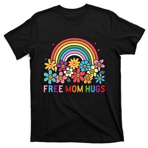 Free Mom Hugs Proud Mom T-Shirt