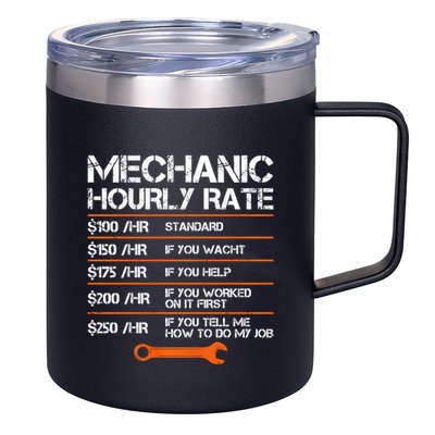 Funny Mechanic Hourly Rate Auto Repair Mechanic Labor Rates 12oz Stainless Steel Coffee Mug