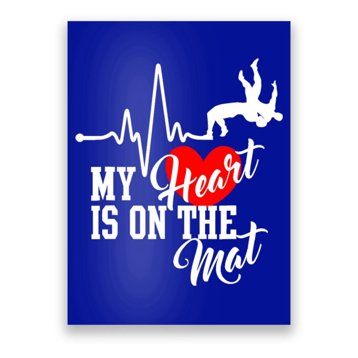 Funny My Heart Is Gift On The Mat Wrestling Mom Gift Poster