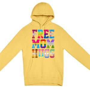 Free Mom Hugs For Pride Month Lgbt Mothers Day Gift Premium Pullover Hoodie