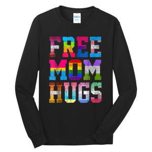 Free Mom Hugs For Pride Month Lgbt Mothers Day Gift Tall Long Sleeve T-Shirt