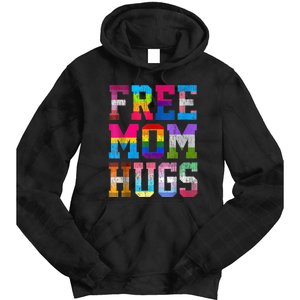 Free Mom Hugs For Pride Month Lgbt Mothers Day Gift Tie Dye Hoodie