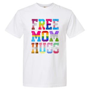 Free Mom Hugs For Pride Month Lgbt Mothers Day Gift Garment-Dyed Heavyweight T-Shirt