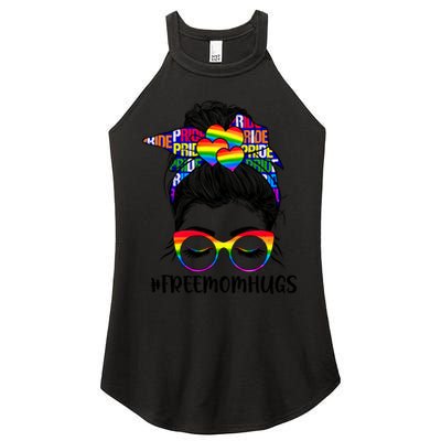 Free Mom Hugs Rainbow Lgbt Support Lgbtq Flag Messy Bun Gift Women's Perfect Tri Rocker Tank