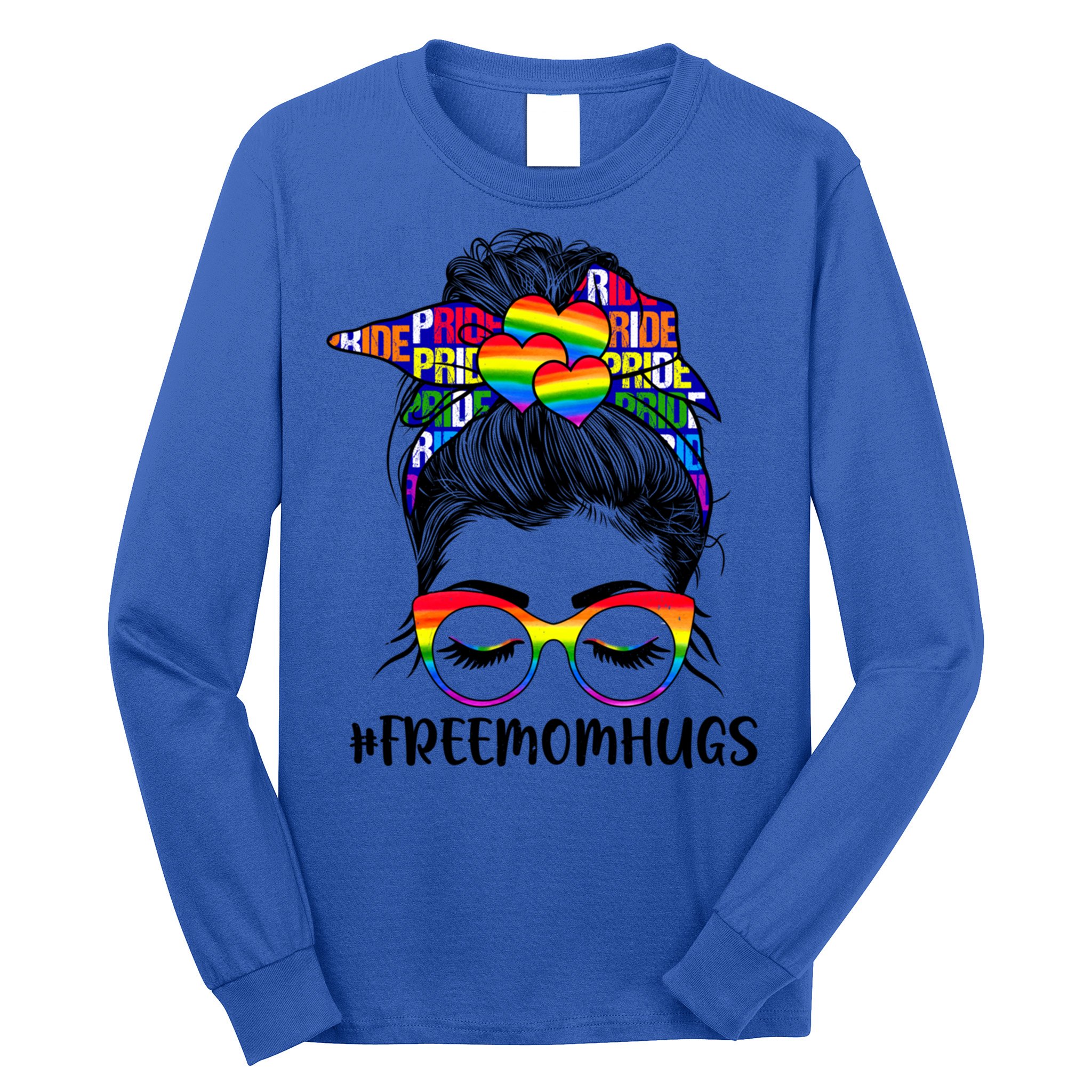 Free Mom Hugs Rainbow Lgbt Support Lgbtq Flag Messy Bun Gift Long Sleeve Shirt