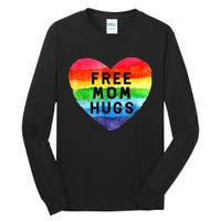 Free Mom Hugs Free Mom Hugs Inclusive Pride LGBTQIA Tall Long Sleeve T-Shirt