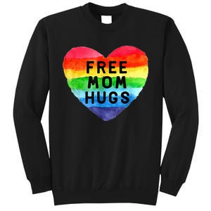 Free Mom Hugs Free Mom Hugs Inclusive Pride LGBTQIA Tall Sweatshirt