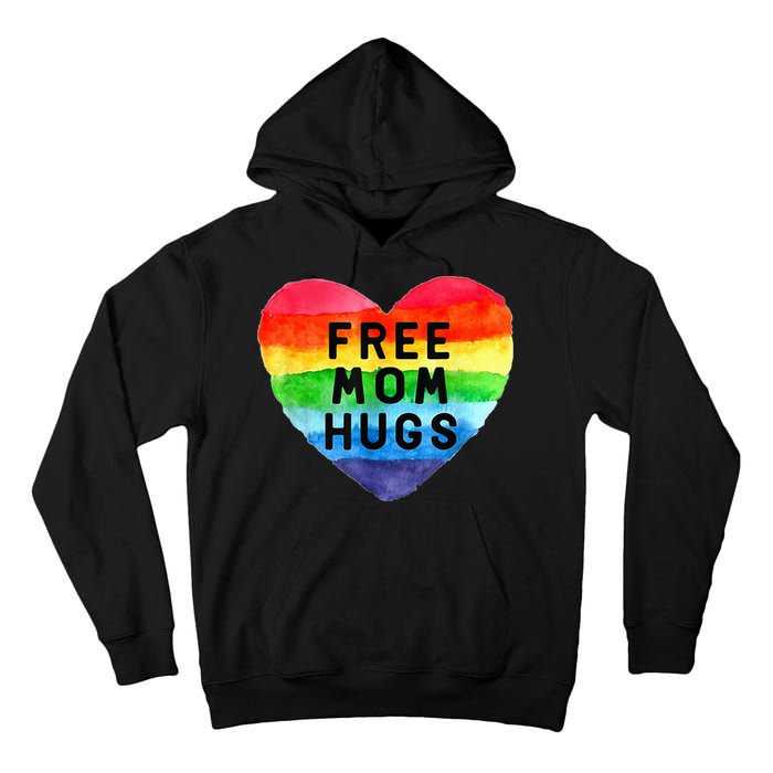 Free Mom Hugs Free Mom Hugs Inclusive Pride LGBTQIA Tall Hoodie