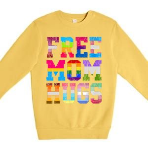 Free Mom Hugs For Pride Month Lgbt MotherS Day Premium Crewneck Sweatshirt