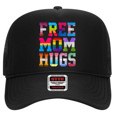 Free Mom Hugs For Pride Month Lgbt MotherS Day High Crown Mesh Back Trucker Hat