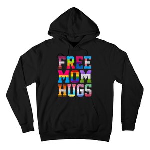 Free Mom Hugs For Pride Month Lgbt MotherS Day Hoodie