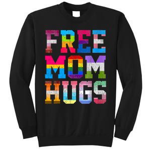 Free Mom Hugs For Pride Month Lgbt MotherS Day Sweatshirt