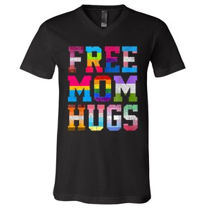 Free Mom Hugs For Pride Month Lgbt MotherS Day V-Neck T-Shirt