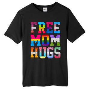 Free Mom Hugs For Pride Month Lgbt MotherS Day Tall Fusion ChromaSoft Performance T-Shirt