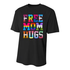 Free Mom Hugs For Pride Month Lgbt MotherS Day Youth Performance Sprint T-Shirt