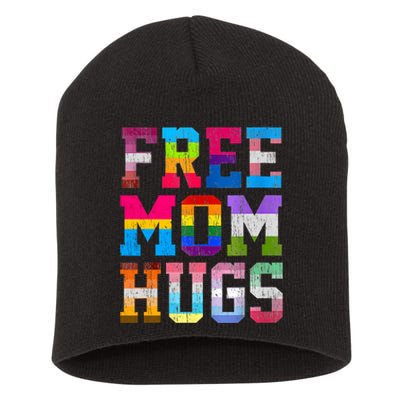 Free Mom Hugs For Pride Month Lgbt MotherS Day Short Acrylic Beanie