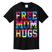 Free Mom Hugs For Pride Month Lgbt MotherS Day Kids T-Shirt