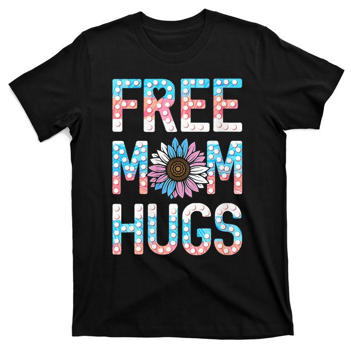 Free Mom Hugs Pride Lgbt Daisy Flower Hippie T-Shirt