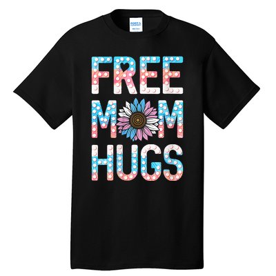 Free Mom Hugs Pride Lgbt Daisy Flower Hippie Tall T-Shirt