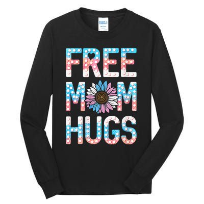 Free Mom Hugs Pride Lgbt Daisy Flower Hippie Tall Long Sleeve T-Shirt