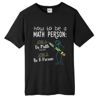 Funny Math How To Be A Math Person Tall Fusion ChromaSoft Performance T-Shirt