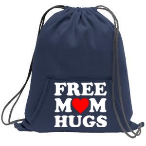 Free Mom Hugs Sweatshirt Cinch Pack Bag