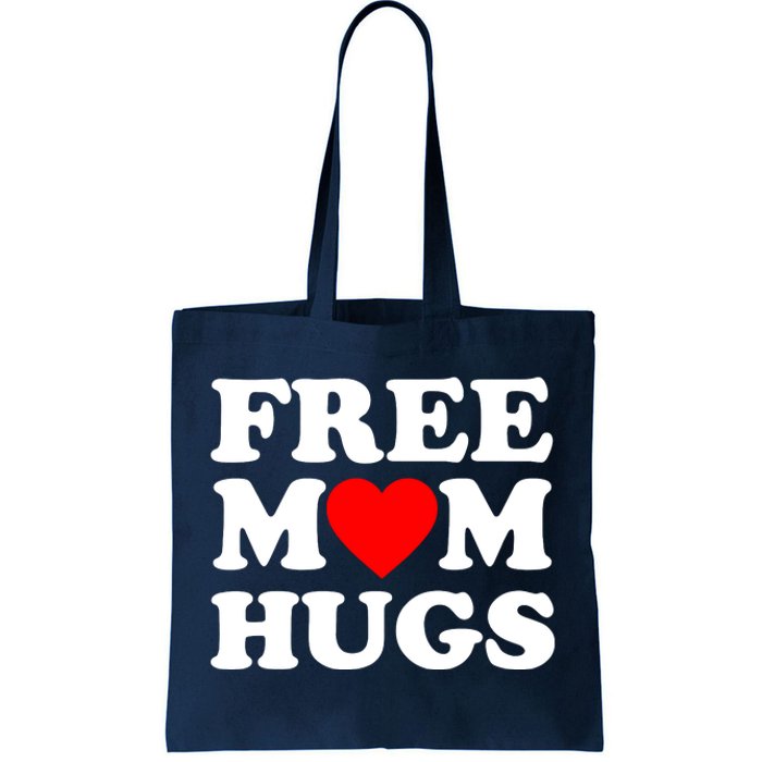 Free Mom Hugs Tote Bag