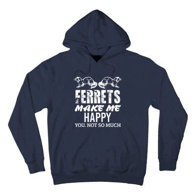 Ferret Makes Happy Funny Women Girl Boy Ferret Lover Tall Hoodie