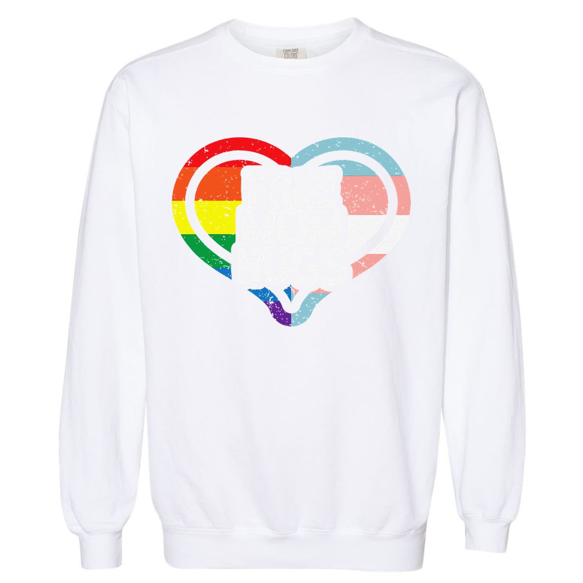 Free Mom Hugs Rainbow Pride Garment-Dyed Sweatshirt