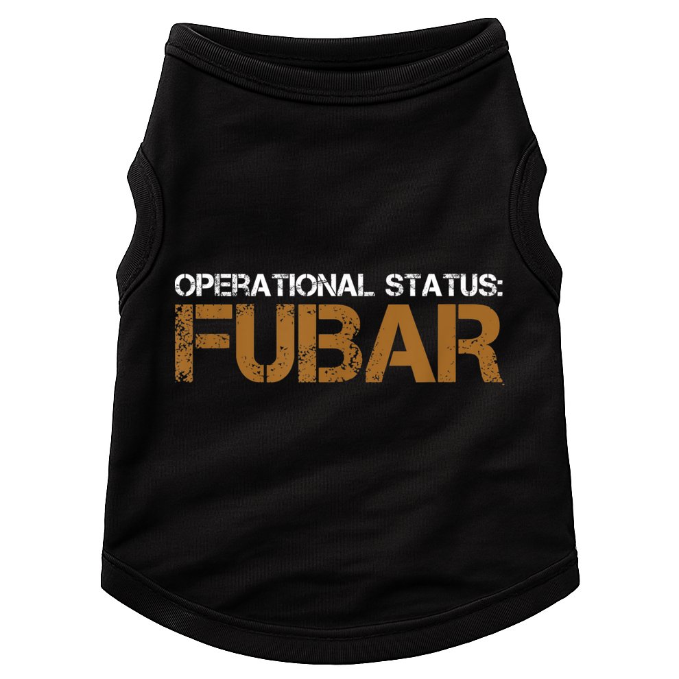 FUBAR Military Humor Doggie Tank