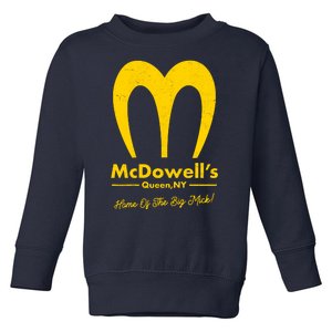 Funny McDowell's Home Of The Big Mick Toddler Sweatshirt